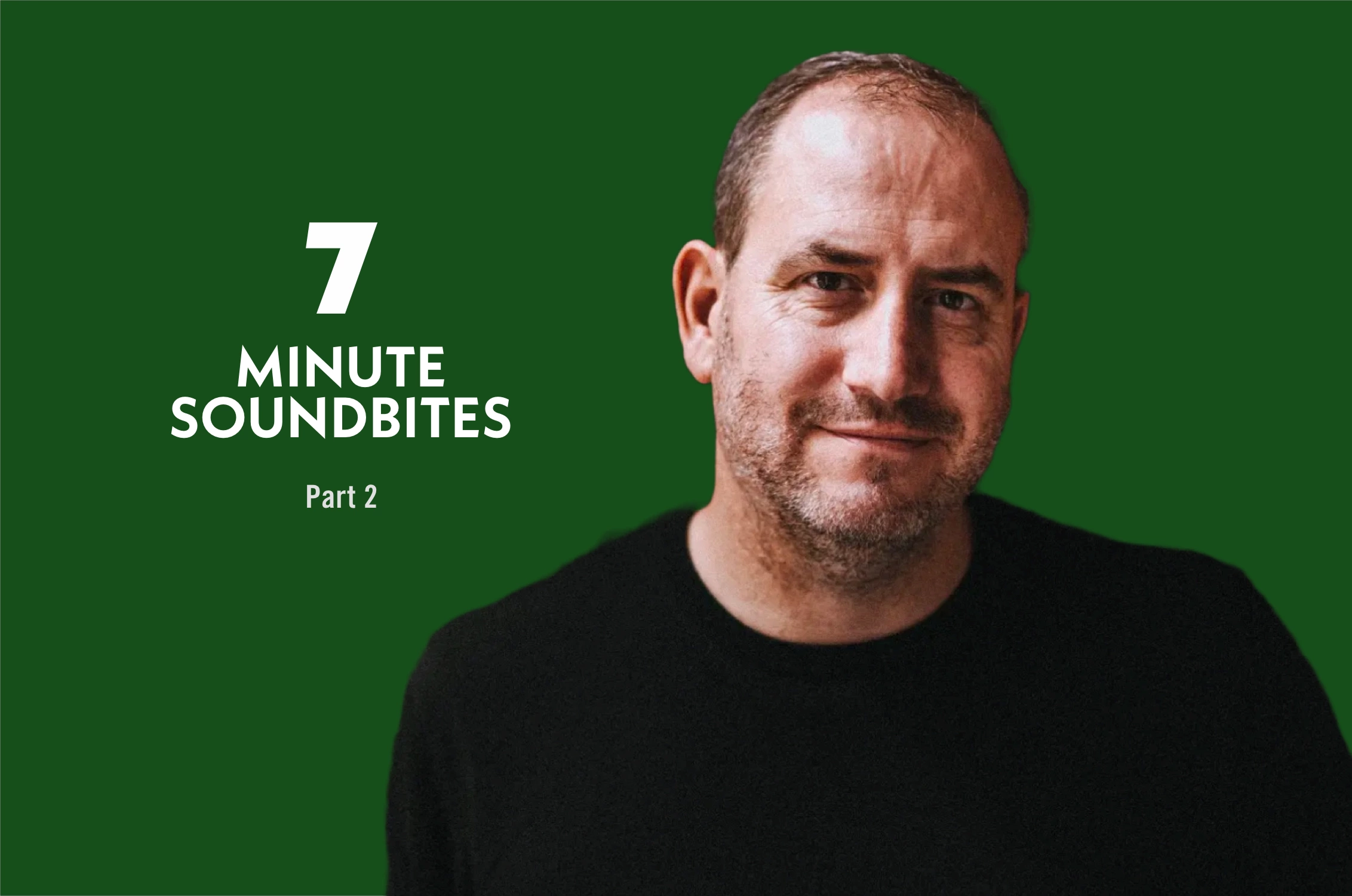 Ep 217: Simon Boyle – Seven Minutes Soundbites – Pt 2